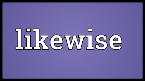 likewise traduzione|when to say likewise.